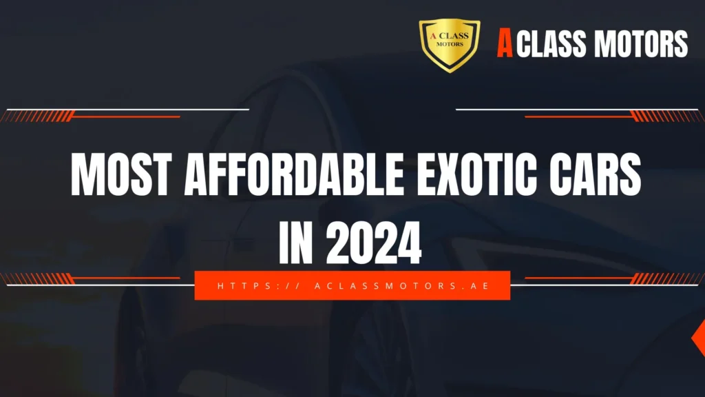 Top 10 Most Affordable Exotic cars in 2024